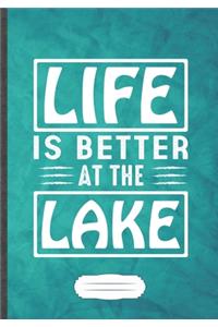 Life Is Better at the Lake
