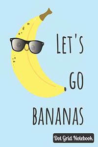 Let's Go Bananas Dot Grid Notebook