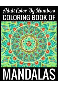 Adult Color By Numbers Coloring Book of Mandalas