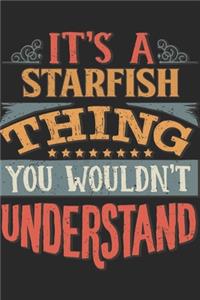 It's A Starfish Thing You Wouldn't Understand