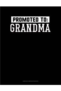 Promoted To Grandma