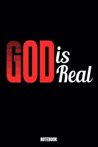 God Is Real Notebook