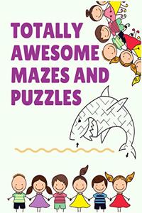 Totally Awesome mazes and puzzles