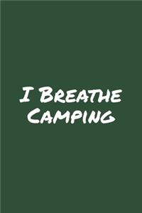 I Breathe Camping