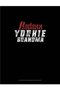 Badass Yorkie Grandma