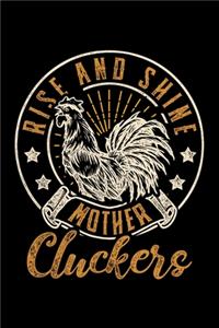 Rise And Shine Mother Cluckers