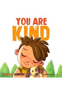 You Are Kind