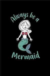 Always be a Mermaid