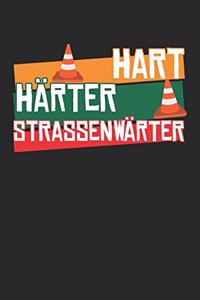 Hart Härter Straßenwärter