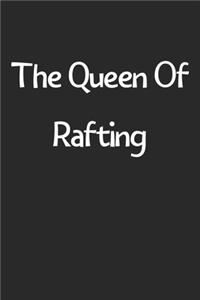 The Queen Of Rafting