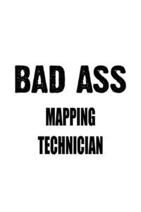 Bad Ass Mapping Technician