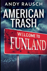 American Trash