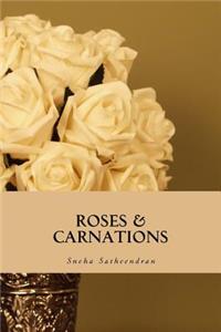 Roses & Carnations