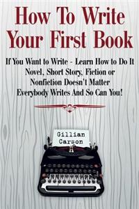 How To Write Your First Book