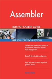 Assembler RED-HOT Career Guide; 2552 REAL Interview Questions