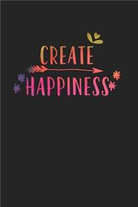 Create Happiness