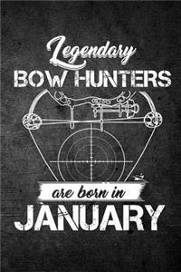 Legendary Bow Hunters Are Born In January