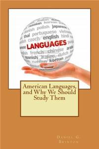 American Languages, and Why We Should Study Them