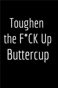 Toughen the F*ck Up