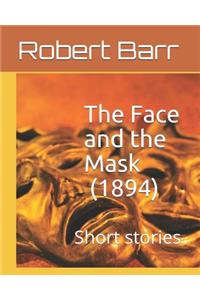 The Face and the Mask (1894)