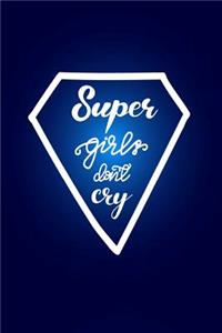 Super Girls Don't Cry