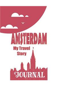 Amsterdam - My Travel Story Journal
