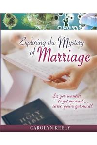 Exploring the Mystery of Marriage