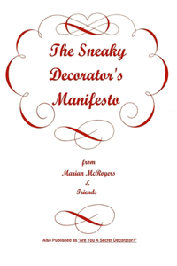 The Sneaky Decorator's Manifesto