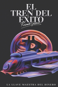 El Tren Del Éxito