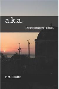 A.K.A.: A Post-Apocalyptic Novel for Children