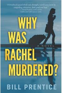 Why was Rachel Murdered?