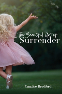 Beautiful Art of Surrender