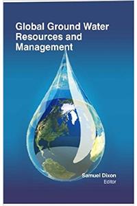 Global Ground Water Resources & Management