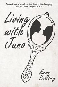 Living with Juno