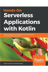 Hands-On Serverless Applications with Kotlin