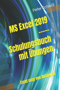 MS Excel 2019 - Schulungsbuch mit Übungen