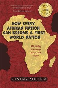 How Every African Nation Can Become a First World Nation