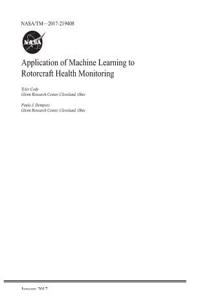 Application of Machine Learning to Rotorcraft Health Monitoring