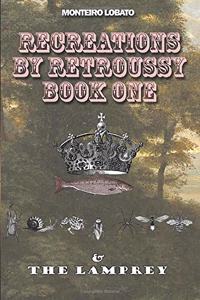 Recreations by Retroussy Book One