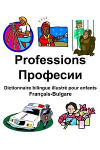 Français-Bulgare Professions/Професии Dictionnaire bilingue illustré pour enfants