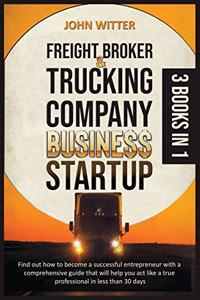 Freight Broker and Trucking Company Business Startup