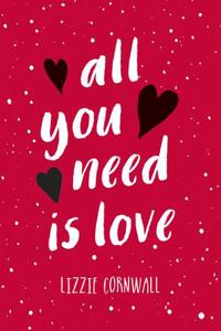 All You Need is Love