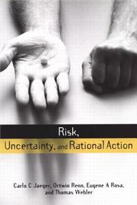 Risk, Uncertainty and Rational Action