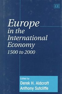 Europe in the International Economy 1500 to 2000