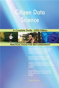 Citizen Data Science A Complete Guide - 2020 Edition