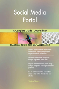 Social Media Portal A Complete Guide - 2020 Edition