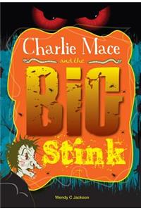 Charlie Mace and the Big Stink