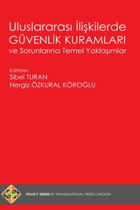Uluslararası İlişkilerde Güvenlik Kuramları ve Sorunlarına Temel Yaklaşımlar