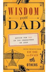Wisdom for Dad