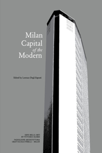 MCM - Milan, Capital of the Modern